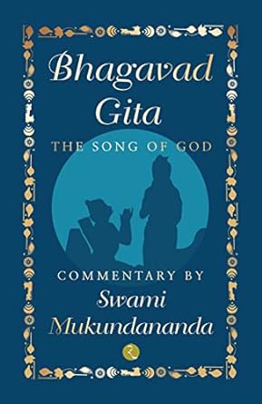 Bhagavad Gita: The Song Of God