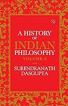 A History Of Indian Philosophy - Vol. 3