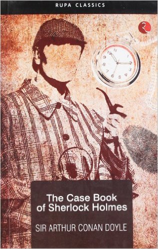 The Case Book Of Sherlock Holmes