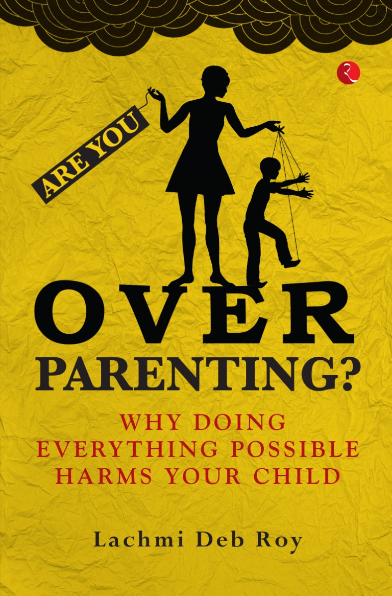 Are You Overparenting ?