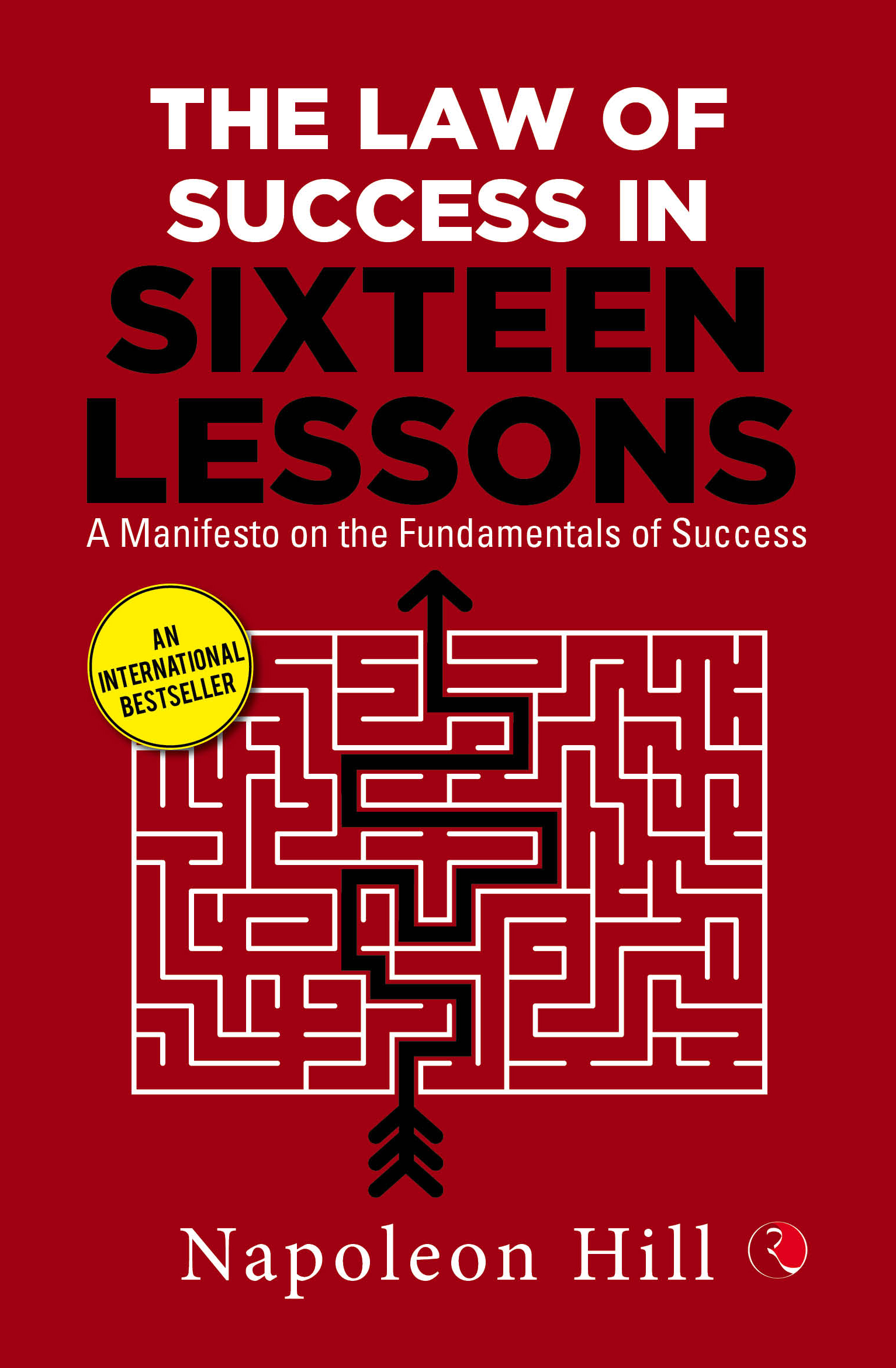 The Law Of Success In Sixteen Lessons