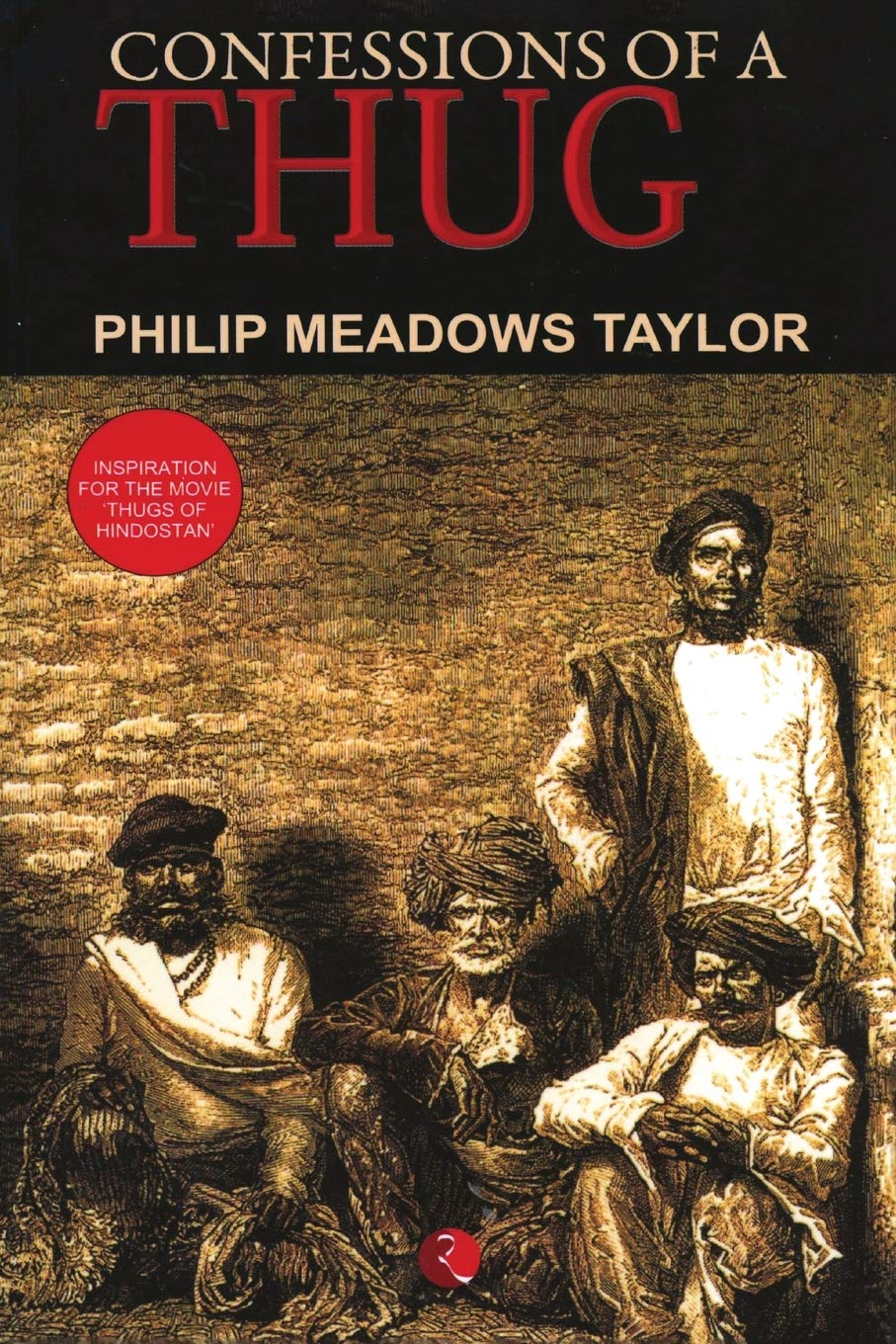 Confession Of A Thug Philip Meadows Taylor