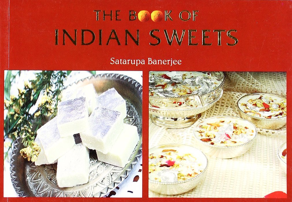 The Book Of Indian Sweets