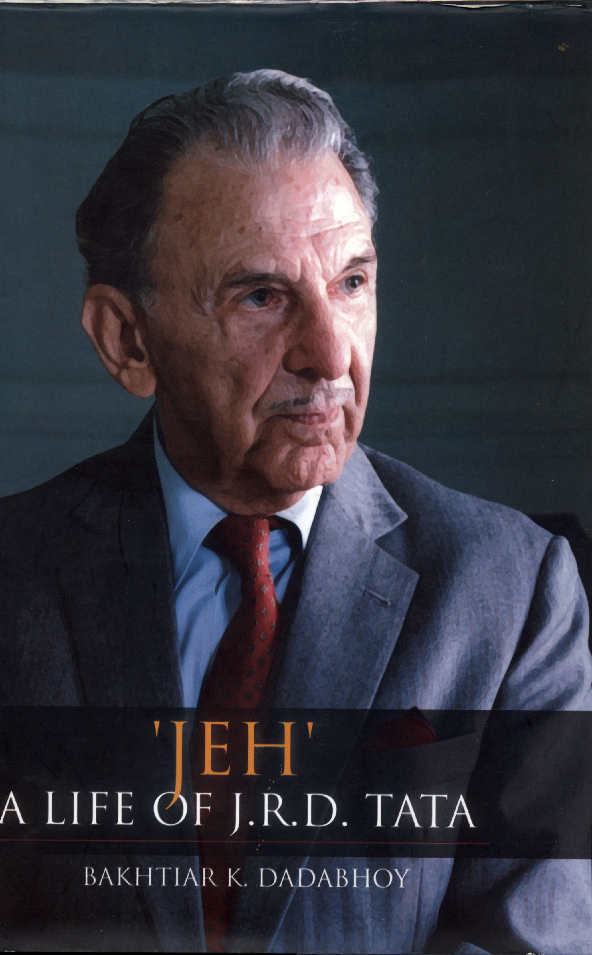 Jeh: A Life Of J. R. D. Tata