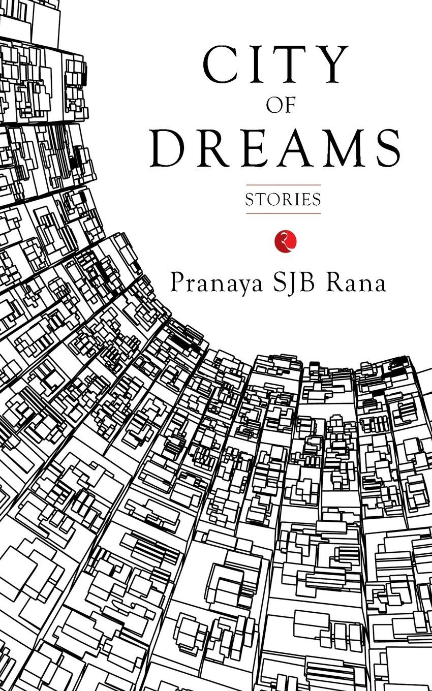 City Of Dreams: Stories