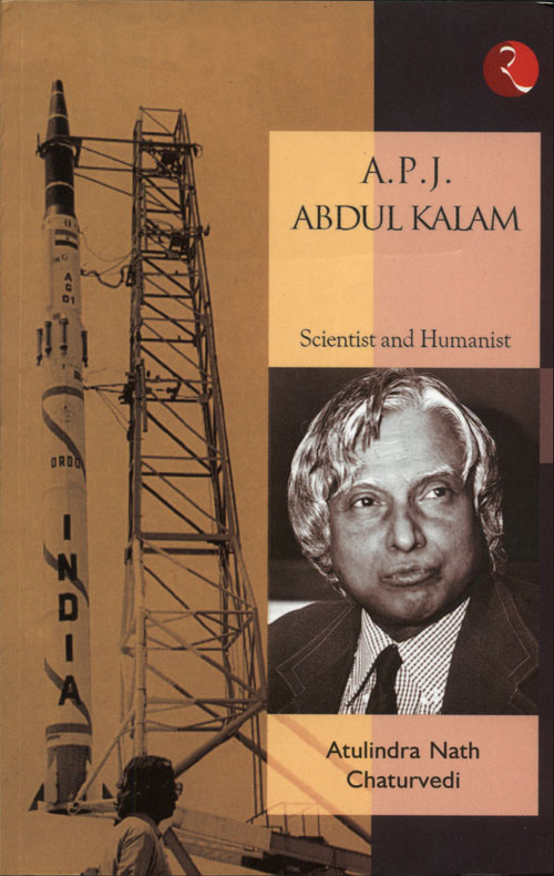 A. P. J. Abdul Kalam: Scientist And Humanist