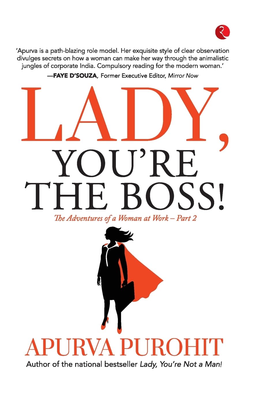 Lady, You’re The Boss! The Adventures Of A Woman At Work – Part 2