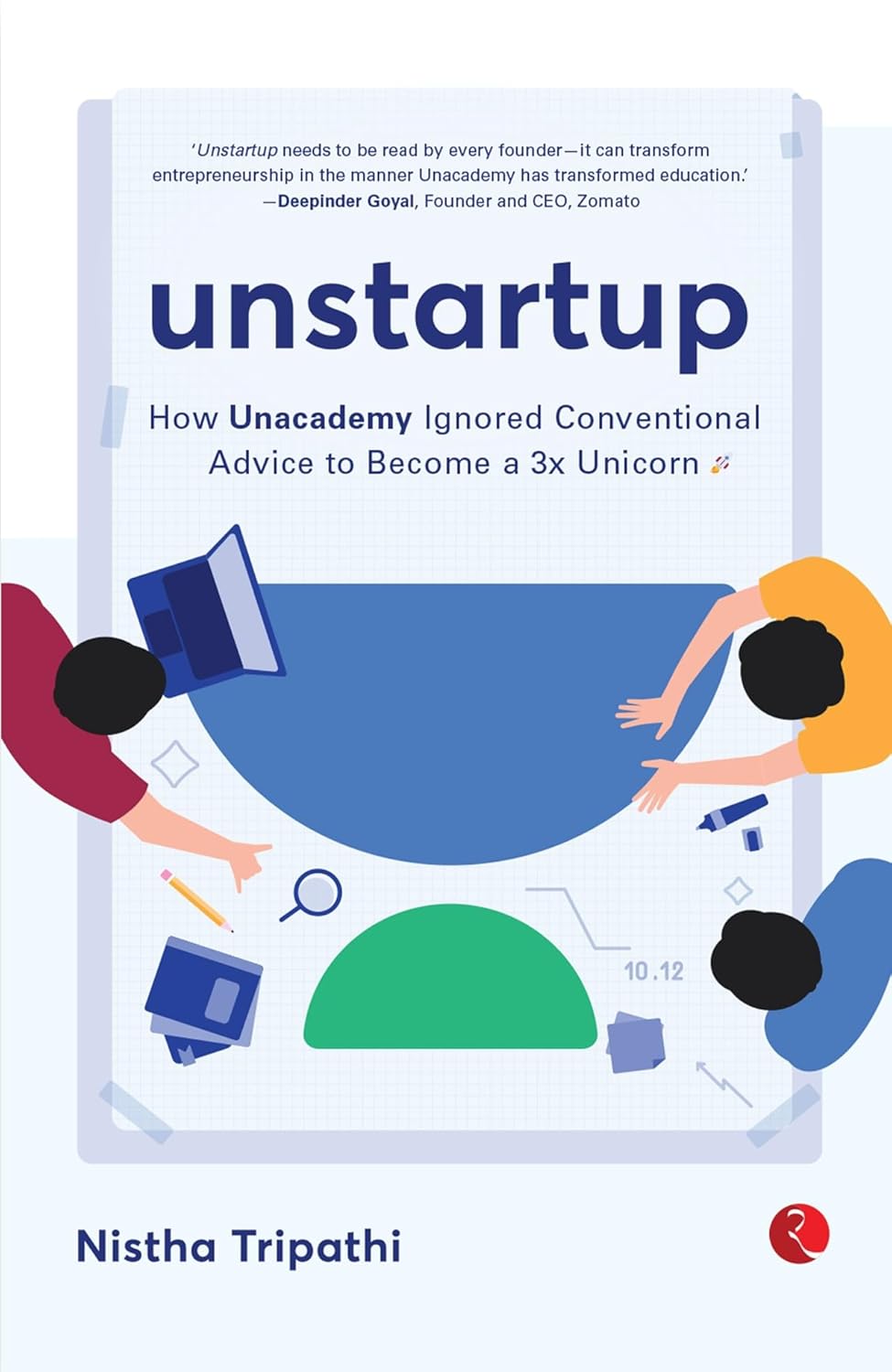 Unstartup: How Unacademy Ignored Conventional Advice To Become A 3X Unicorn