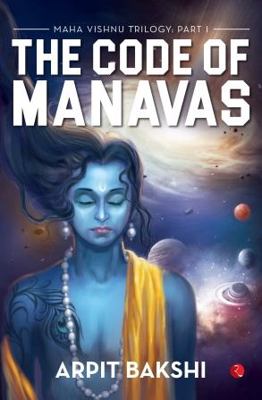 Maha Vishnu Trilogy Part 1: The Code Of Manavas