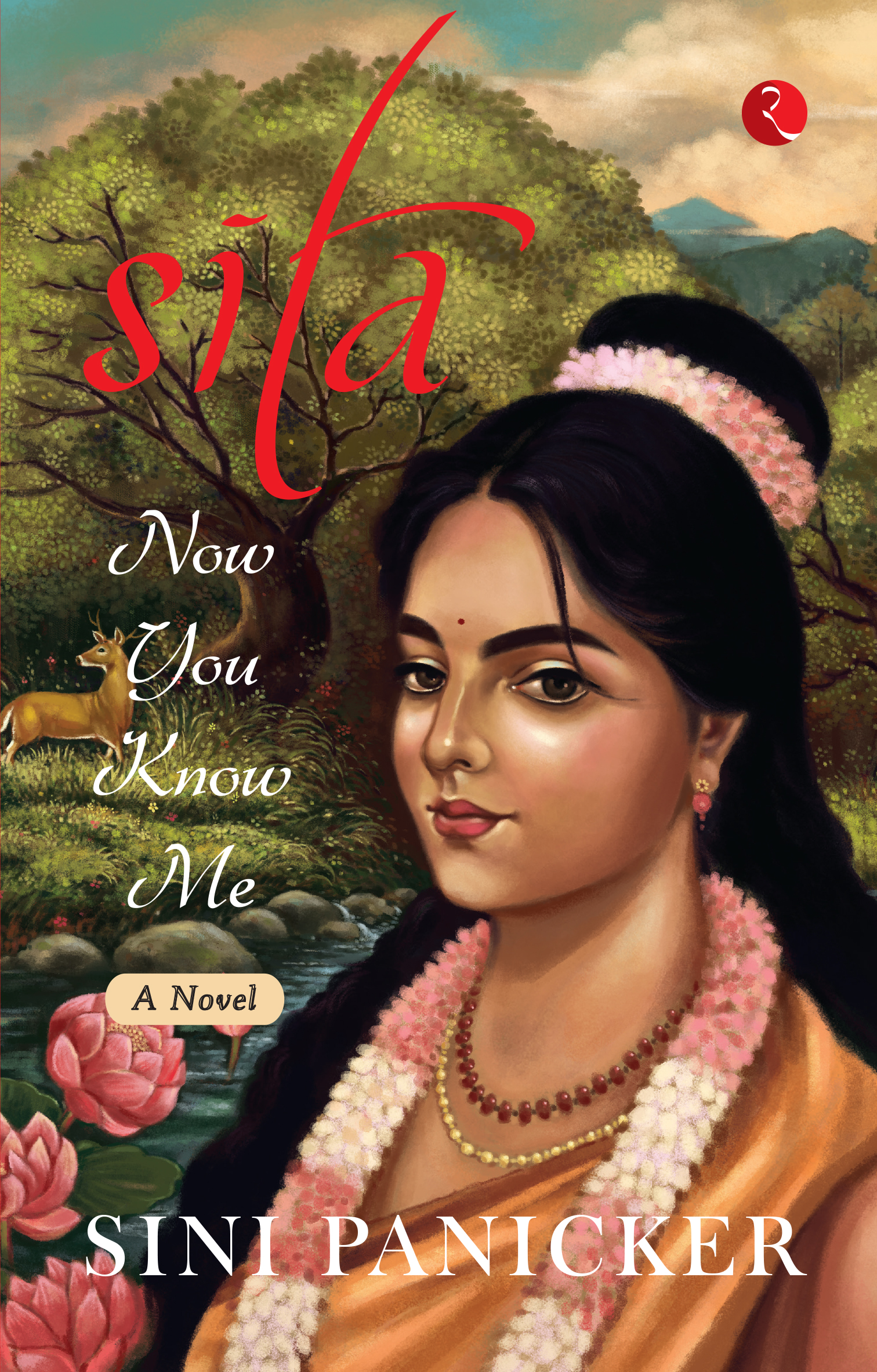 Sita: Now You Know Me- A Novel