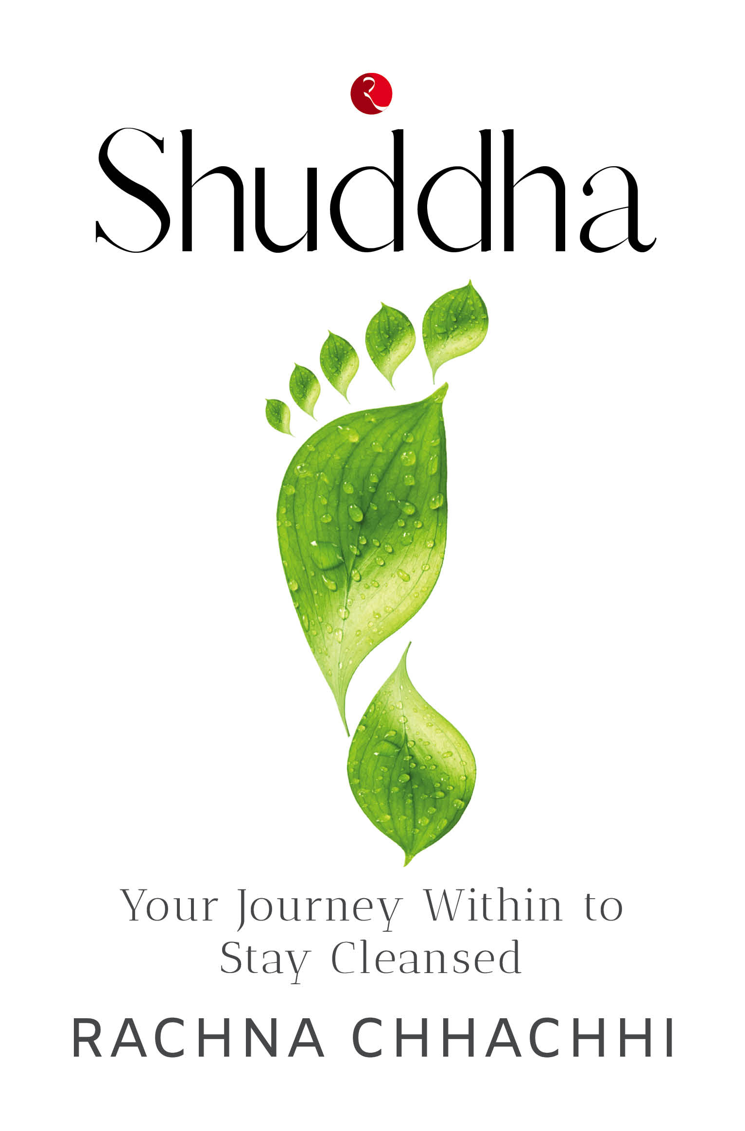 Shuddha: Your Journey Within To Stay Cleansed