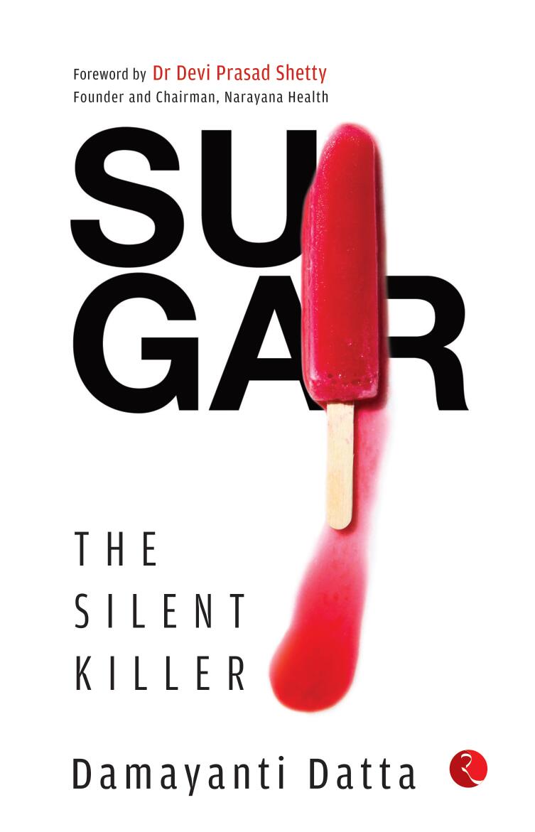 Sugar: The Silent Killer