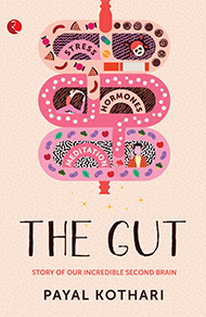 The Gut: Story Of Our Incredible Second Brain