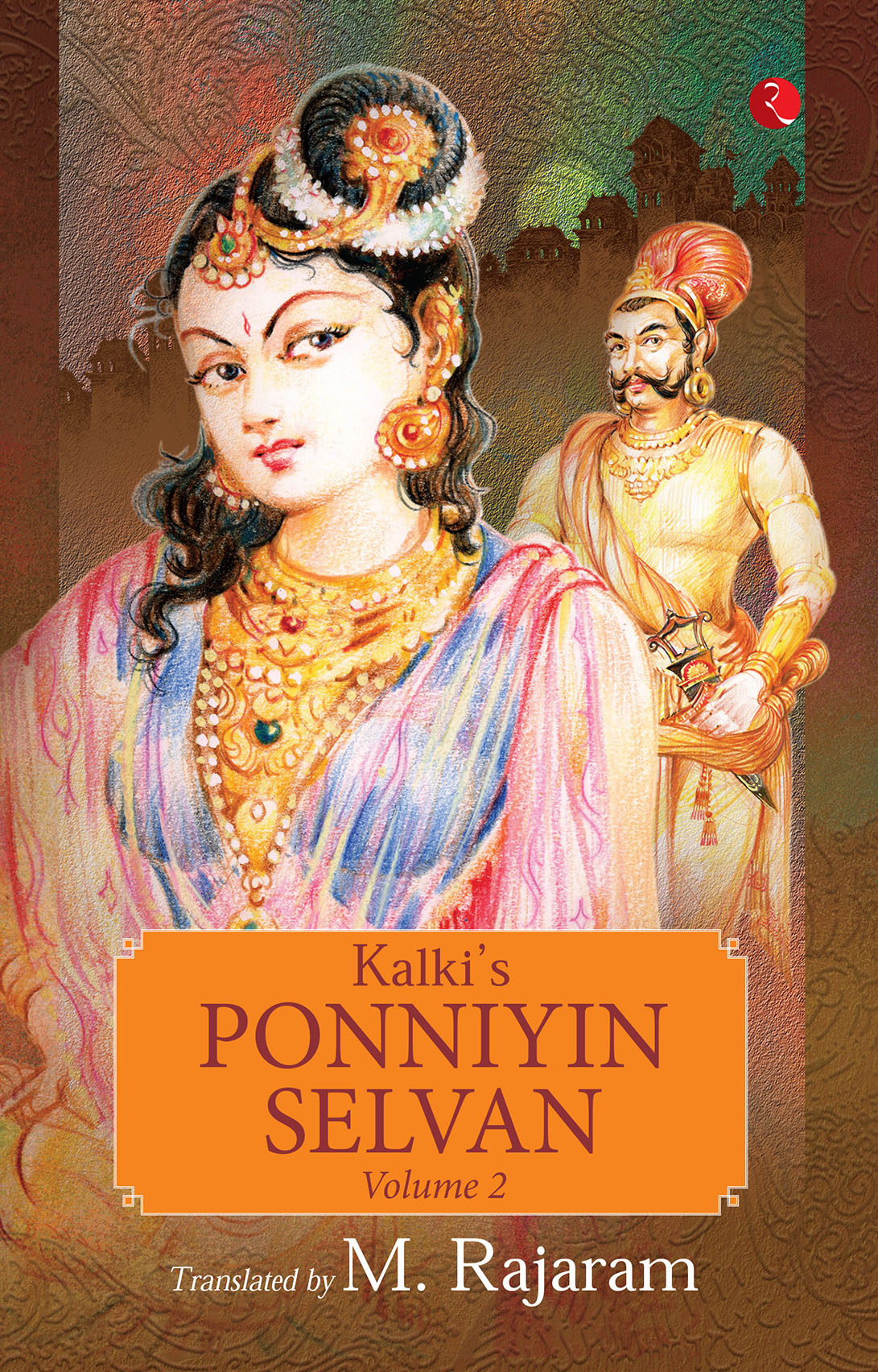 Kalki's Ponniyin Selvan: Volume 2