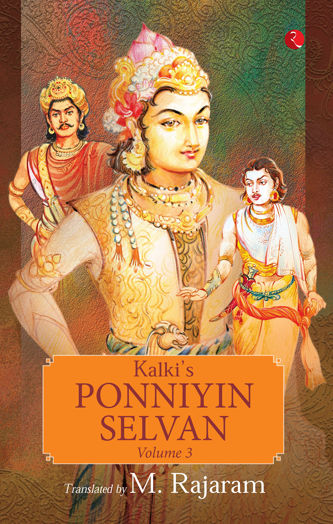 Kalki's Ponniyin Selvan: Volume 3