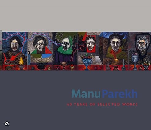 Manu Parekh: Sixty Years Of Selected Works