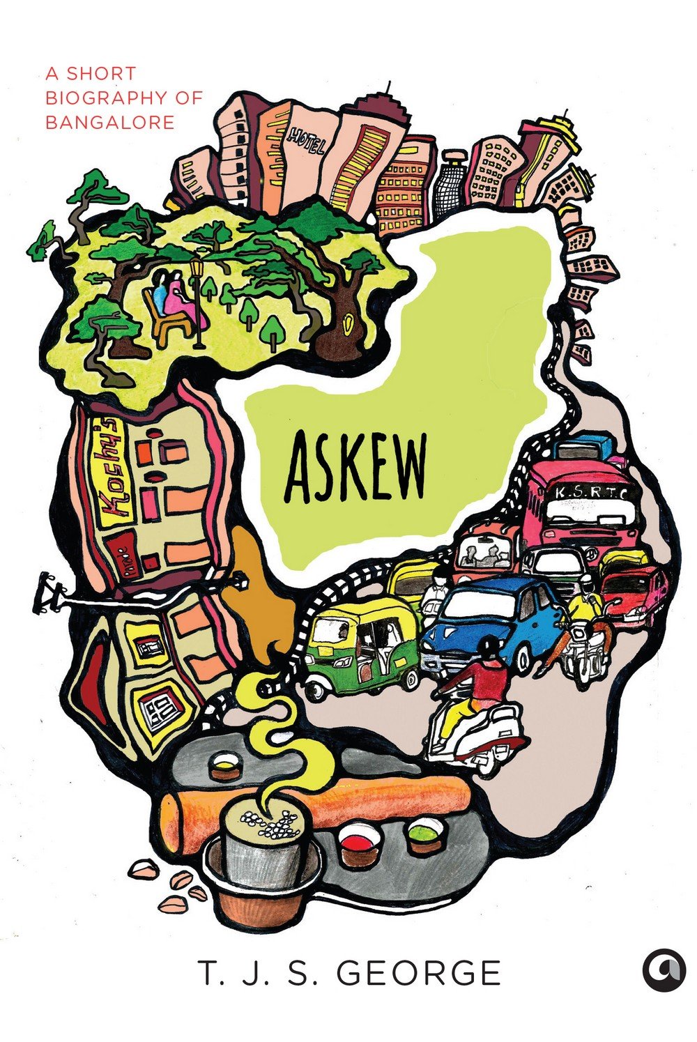 Askew: A Short Biography Of Bangalore