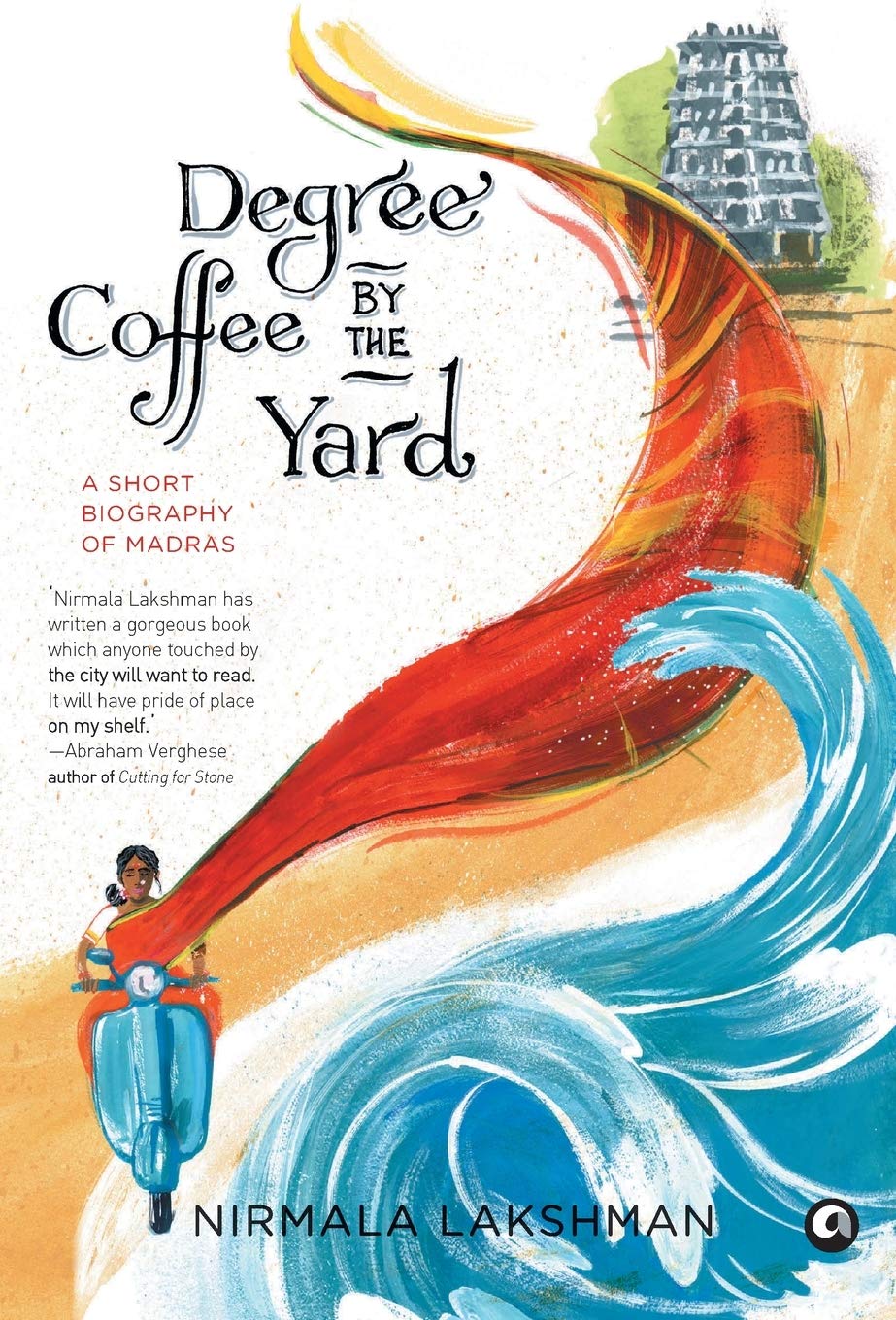 Degree Coffee By The Yard: A Short Biography Of Madras