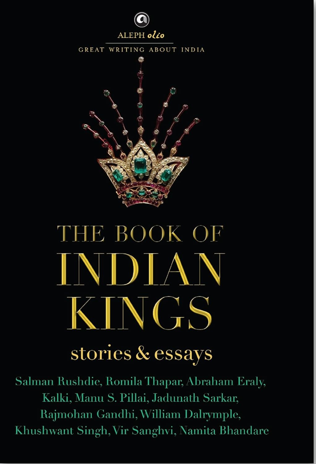 The Book Of Indian Kings: Stories And Essays