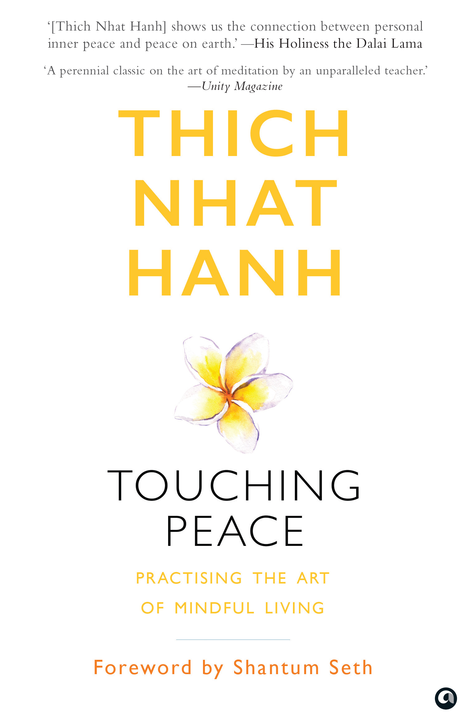 Touching Peace: Practising The Art Of Mindful Living