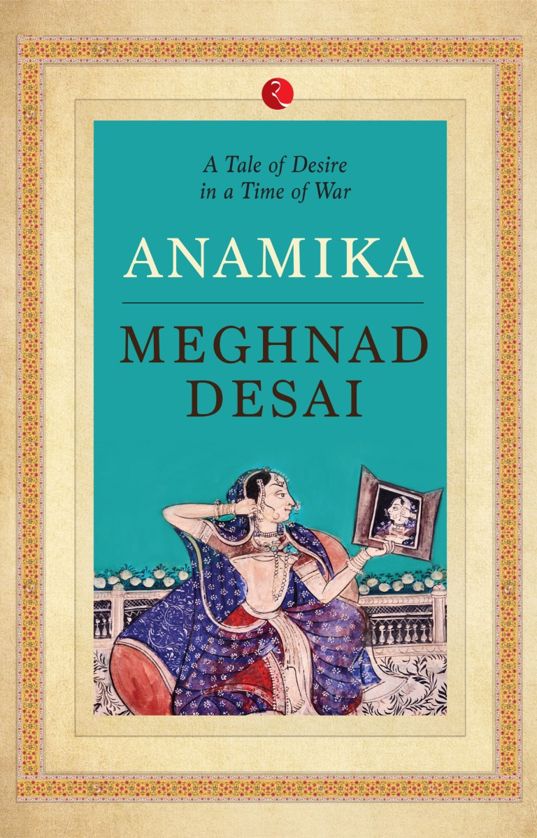 Anamika: A Tale Of Desire In A Time Of War