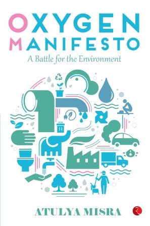 Oxygen Manifesto: A Battle For The Environment