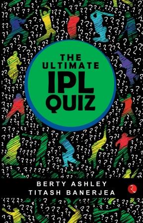 The Ultimate Ipl Quiz