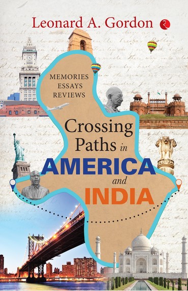 Crossing Paths In America & India: Memories, Essays, Reviews