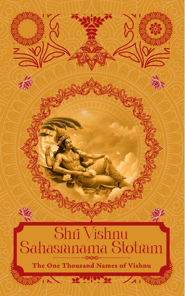 Shri Vishnu Sahasranama Strotam: The One Thousand Names Of Vishnu